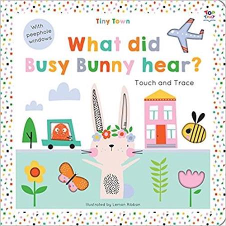 Book cover number 1 for Tiny Town What Did Busy Bunny Hear? written by Oakley Graham published by Scholastic