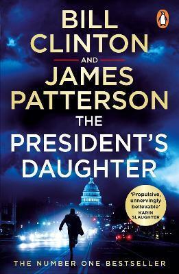 Book cover number 1 for The President's Daughter written by James Patterson, President Bill Clinton published by Cornerstone