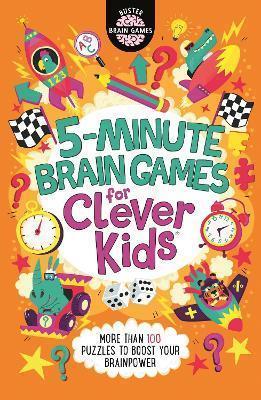 Book cover number 1 for 5-Minute Brain Games For Clever Kids written by Gareth Chris published by Buster Books