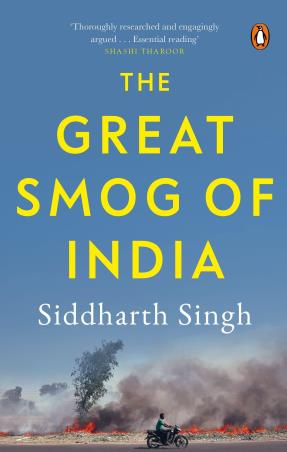 Book cover number 1 for The Great Smog Of India written by Siddharth Singh published by Penguin Books