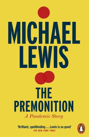 Book cover number 1 for The Premonition : A Pandemic Story written by Michael Lewis published by Penguin Books