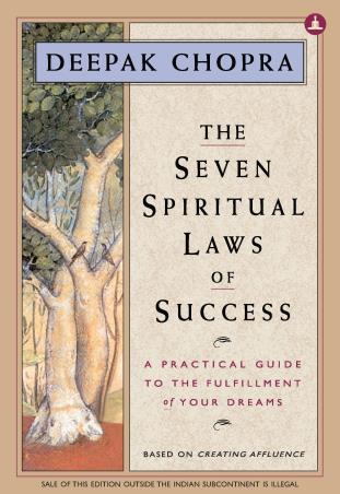 Book cover number 1 for The Seven Spiritual Laws of Success written by Deepak Chopra published by Yogi Impressions Books Pvt Ltd