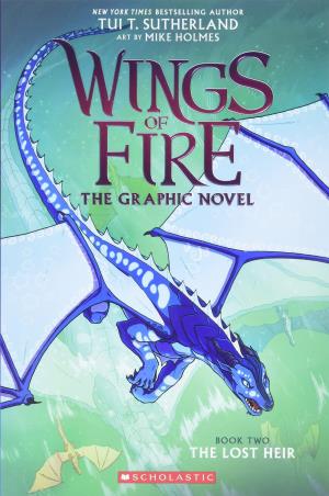Book cover number 1 for Wings Of Fire : The Lost Heir (The Graphic Novel) written by Tui T. Sutherland published by Scholastic