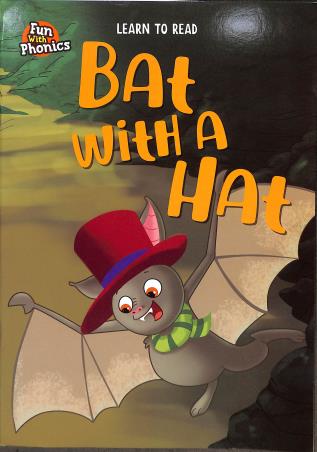Book cover number 1 for Fun With Phonic : Bat With A Hat written by NA published by DS Publishers India