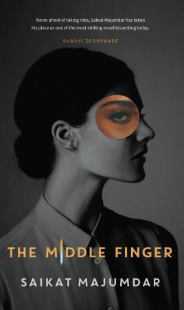 Book cover number 1 for The Middle Finger written by Saikat Majumdar published by Simon & Schuster