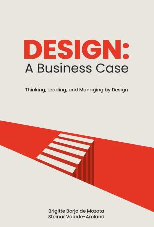 Book cover number 1 for Design : A Business Case – Thinking, Leading And Managing By Design written by Brigitte Borja de Mozota published by The Browser Publisher And BookSeller