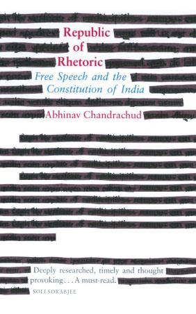 Book cover number 1 for Republic Of Rhetoric : Free Speech And The Constitution Of India written by Abhinav Chandrachud published by Viking