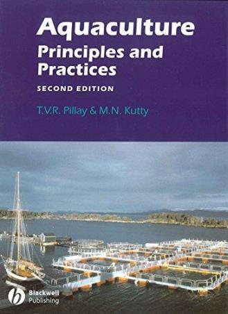 Book cover number 1 for Aquaculture : Principles And Practices written by T. V. R. Pillay, M. N. Kutty published by Wiley Blackwell