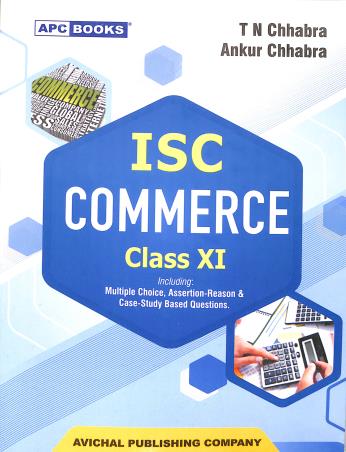 Book cover number 1 for APC ISC Commerce Class 11 written by T. N. Chhabra, Ankur Chhabra published by Avichal Publishing Company