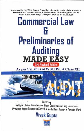 Book cover number 1 for Commercial Law & Preliminaries Of Auditing Made Easy Class 12 (WBCHSE) written by Vivek Gupta published by Lawpoint
