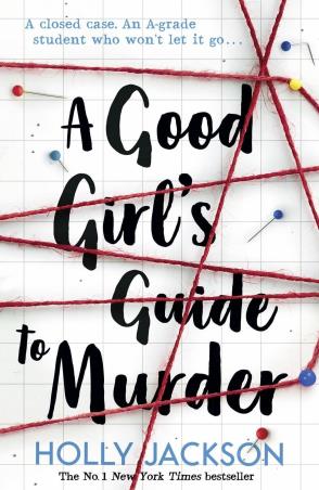 Book cover number 1 for A Good Girls Guide To Murder written by Holly Jackson published by Harper Collins Publishers