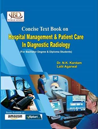 Book cover number 1 for Concise Textbook On Hospital Managment & Patient Care In Diagnostic Radiology written by Lalit Agarwal, N. K. Kardam published by Jaipur Book Depot