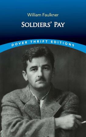 Book cover number 1 for Soldiers' Pay written by William Faulkner published by Dover Publications