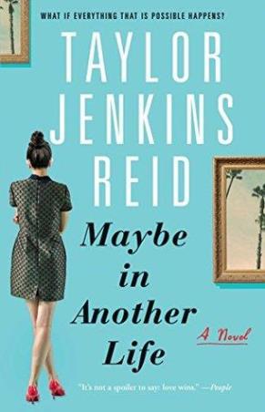 Book cover number 1 for Maybe In Another Life : A Novel written by Taylor Jenkins Reid published by Simon & Schuster