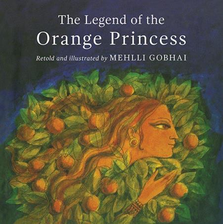Book cover number 1 for The Legend Of The Orange Princess written by Mehlli Gobhai published by Speaking Tiger Publishing Private Limited