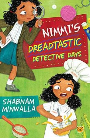 Book cover number 1 for Nimmi’s Dreadtastic Detective Days written by Shabnam Minwalla published by Talking Cub