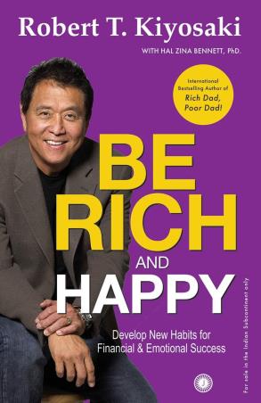 Book cover number 1 for Be Rich And Happy written by Robert T. Kiyosaki published by Jaico Publishing House