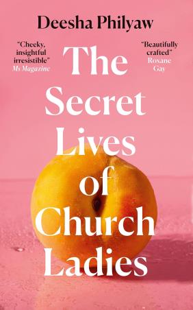 Book cover number 1 for The Secret Lives Of Church Ladies written by Deesha Philyaw published by One World