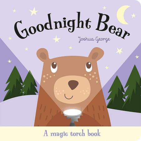 Book cover number 1 for Goodnight Bear (A Magic Torch Book) written by Joshua George published by Imagine That Publishing Ltd