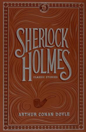 Book cover number 1 for Sherlock Holmes : Classic Stories written by Arthur Conan Doyle published by Barnes & Noble Inc