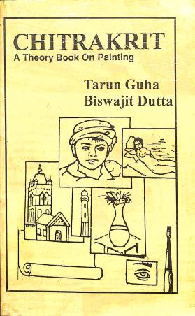 Book cover number 1 for Chitrakrit - A Theory Book On Painting written by Biswajit Dutta, Tarun Guha published by Chhanda Publication