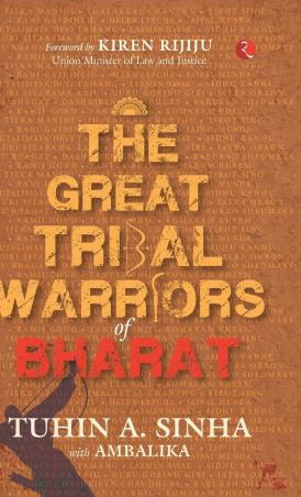 Book cover number 1 for The Great Tribal Warriors Of Bharat written by Tuhin A. Sinha published by Rupa Publications India