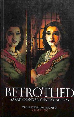 Book cover number 1 for Betrothed written by Saratchandra Chattopadhyay published by New Age Publishers Private Limited