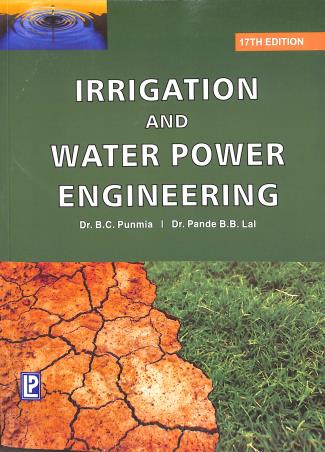 Book cover number 1 for Irrigation And Water Power Engineering (17th Edition) written by B. C. Punmia, Pande B. B. Lal published by Laxmi Publications (P) Ltd.