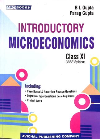 Book cover number 1 for APC Introductory Microeconomics CBSE Class 11 (Including Project Work) written by B. L. Gupta published by Avichal Publishing Company