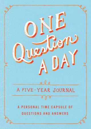 Book cover number 1 for One Question A Day : A Five-Year Journal : A Personal Time Capsule Of Questions And Answers written by Aimee Chase published by St Martin's Press