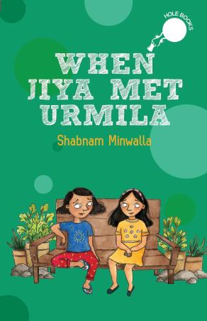 Book cover number 1 for When Jiya Met Urmila written by Shabnam Minwalla published by Duckbill