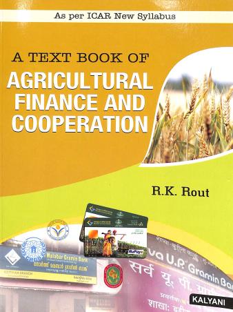 Book cover number 1 for A Text Book Of Agricultural Finance & Cooperation written by R. K. Rout published by Kalyani Publishers