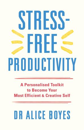 Book cover number 1 for Stress-Free Productivity : A Personalised Toolkit To Become Your Most Efficient & Creative Self written by Alice Boyes published by Ebury Press