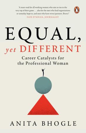 Book cover number 1 for Equal, Yet Different : Career Catalysts For The Professional Woman written by Anita Bhogle published by Penguin Books