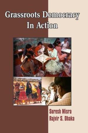 Book cover number 1 for Grassroot Democracy In Action written by Suresh Misra, Rajvir S. Dhaka published by Concept Publishing Company (P) Ltd.