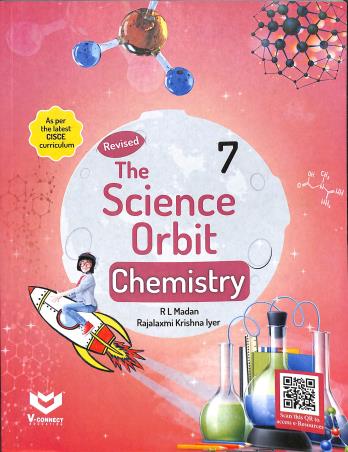 Book cover number 1 for The Science Orbit Chemistry 7 (CISCE) written by R. L. Madan, Rajalaxmi Krishna Iyer published by V-Connect Education