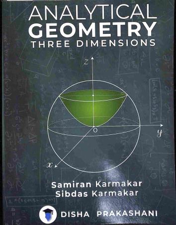 Book cover number 1 for Analytical Geometry - Three Dimensions written by Sibdas Karmakar, Samiran Karmakar published by Disha Prakashani