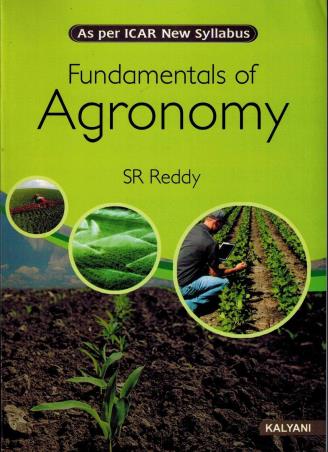 Book cover number 1 for Fundamentals Of Agronomy written by S. R. Reddy published by Kalyani Publishers