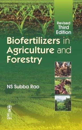 Book cover number 1 for Biofertilizers In Agriculture And Forestry written by N. S. Subba Rao published by Oxford & IBH Publishing Co. Pvt. Ltd.