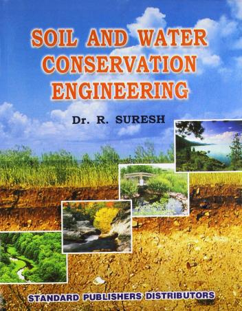 Book cover number 1 for Soil And Water Conservation Engineering written by R. Suresh published by Standard Publishers Distributors
