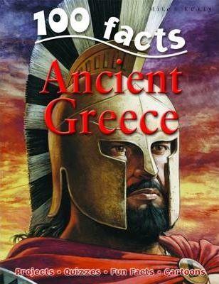 Book cover number 1 for 100 Facts On Ancient Greece written by Fiona Macdonald published by Miles Kelly Publishing