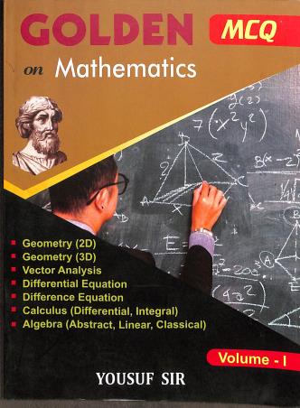 Book cover number 1 for Golden MCQ On Mathematics Volume 1 written by Yousuf Sir published by Som Publishing