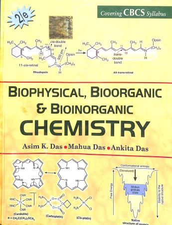 Book cover number 1 for Biophysical, Bioorganic & Bionorganic Chemistry written by Asim K. Das, Mahua Das, Ankita Das published by Books & Allied (P) Ltd.