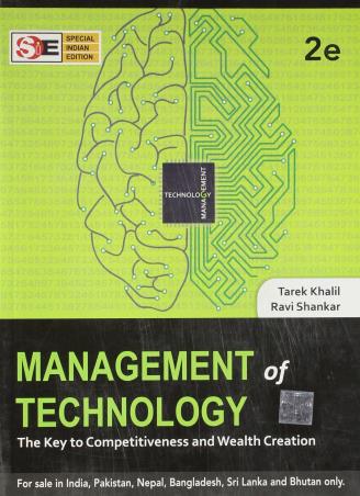 Book cover number 1 for Management Of Technology : The Key To CompetITiveness And Wealth Creation written by Ravi Shankar, Tarek Khalil published by McGraw Hill Education Private Limited