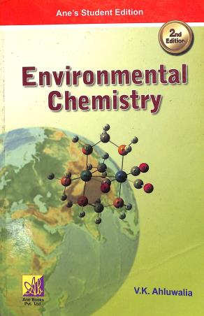 Book cover number 1 for Environmental Chemistry written by V. K. Ahluwalia published by Ane Books India