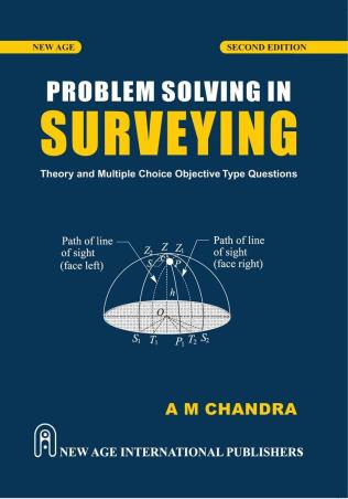 Book cover number 1 for Problem Solving In Surveying written by A. M. Chandra published by New Age International (P) Limited, Publishers