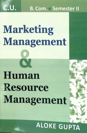 Book cover number 1 for Marketing management & Human Resource Management : B. Com. Semester-2 written by Aloke Gupta published by Book Syndicate Pvt. Ltd.