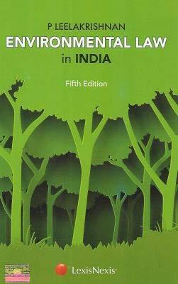 Book cover number 1 for Environmental Law In India written by P. Leelakrishnan published by LexisNexis