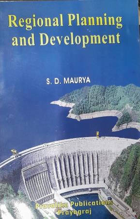 Book cover number 1 for Regional Planning And Developement written by S. D. Maurya published by Pravalika Publications