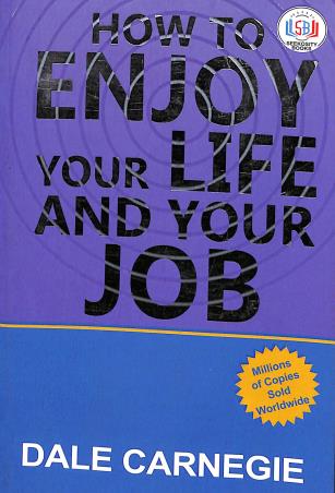 Book cover number 1 for How To Enjoy Your Life And Your Job written by Dale Carnegie published by LDS Marketing